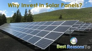 why invest in solar panels?